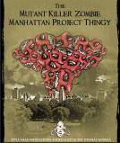 B. Nektar - The Mutant Killer Zombie Manhattan Project Thingy Apple Cherry Mead (500)